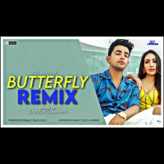 Butterfly - Remix - Jass Manak - (DJ VIJU & DJ HARMIX)