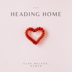 Alan Walker, Ruben - Heading Home (JSTN Chill Mix)