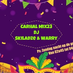 CarHalMix23 Skiladze&Warry enkel voor promo!!!