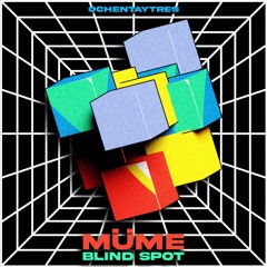 MÜME - Blind Spot EP - Blind Spot (original mix) [83 label]