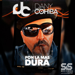 Dany Cohiba - Ponla Mas Dura (Original Mix)