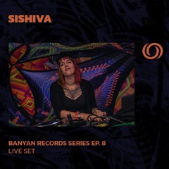 SISHIVA | Banyan Records Series Ep. 8 | 09/05/2024