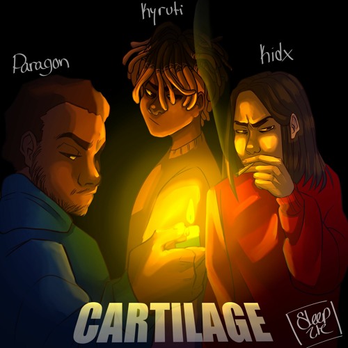 CARTILAGE w/ PARAGON & KIDx (prod. S1NINJA)