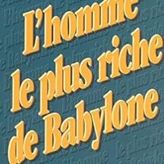 [@Read] L'homme le plus riche de Babylone by  French Edition  [Full_PDF]