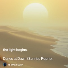dunes at dawn (Part Two)