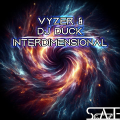 Vyzer & DJ DUCK - Interdimensional