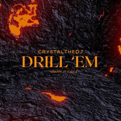 Drill 'Em Down X Bring It Back (Crystalthedj Remix)