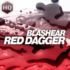 Blashear - Red Dagger OUT NOW !!