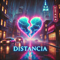DISTANCIA (Prod. By RJ On The Beat)