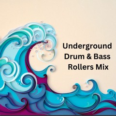 Underground Drum and Bass Rollers Mix ( Oct 23 )