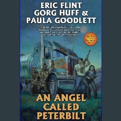 PDF [READ] 💖 An Angel Called Peterbilt (Ring of Fire - Assiti Shards Book 5) get [PDF]