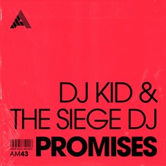 Dj Kid & The Siege DJ – Promises