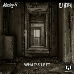 Marley B. & DJ Hoppa - What's Left
