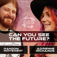 18. Random Movement & Adrienne Richards - Can You See The Future