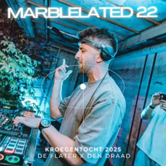 MARBLELATED 22 (KROEGENTOCHT 2025)