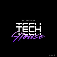 AFTERHOURS TECH HOUSE 6