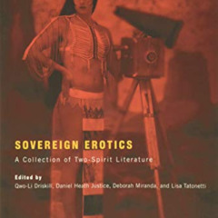 [Download] KINDLE 🗸 Sovereign Erotics: A Collection of Two-Spirit Literature (First