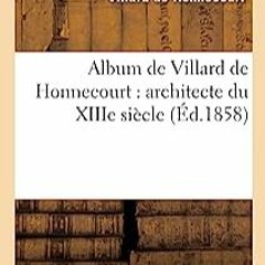 ⬇️ DOWNLOAD PDF Album of Villard de Honnecourt Gratuit