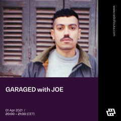 GARAGED #02 with JOE - 01/04/2021