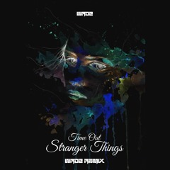 Kygo - Stranger Things (wrd2Remix)