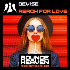DeV1Se - Reach For Love   [ BOUNCE / BAMBOO / HAPPY HARDCORE ]  Quest