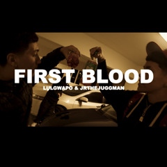 FirstBlood (ft JrThaJuggman) *MUSIC VIDEO OUT NOW*