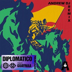 Major Lazer - Diplomatico (feat. Guaynaa)(Andrew Dj Remix)