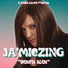 Ja'miezing - Ep5/S1 - "Outfit Slut"