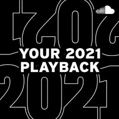 My 2021 playback.