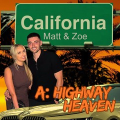 “Highway Heaven (Matt & Zoe)”