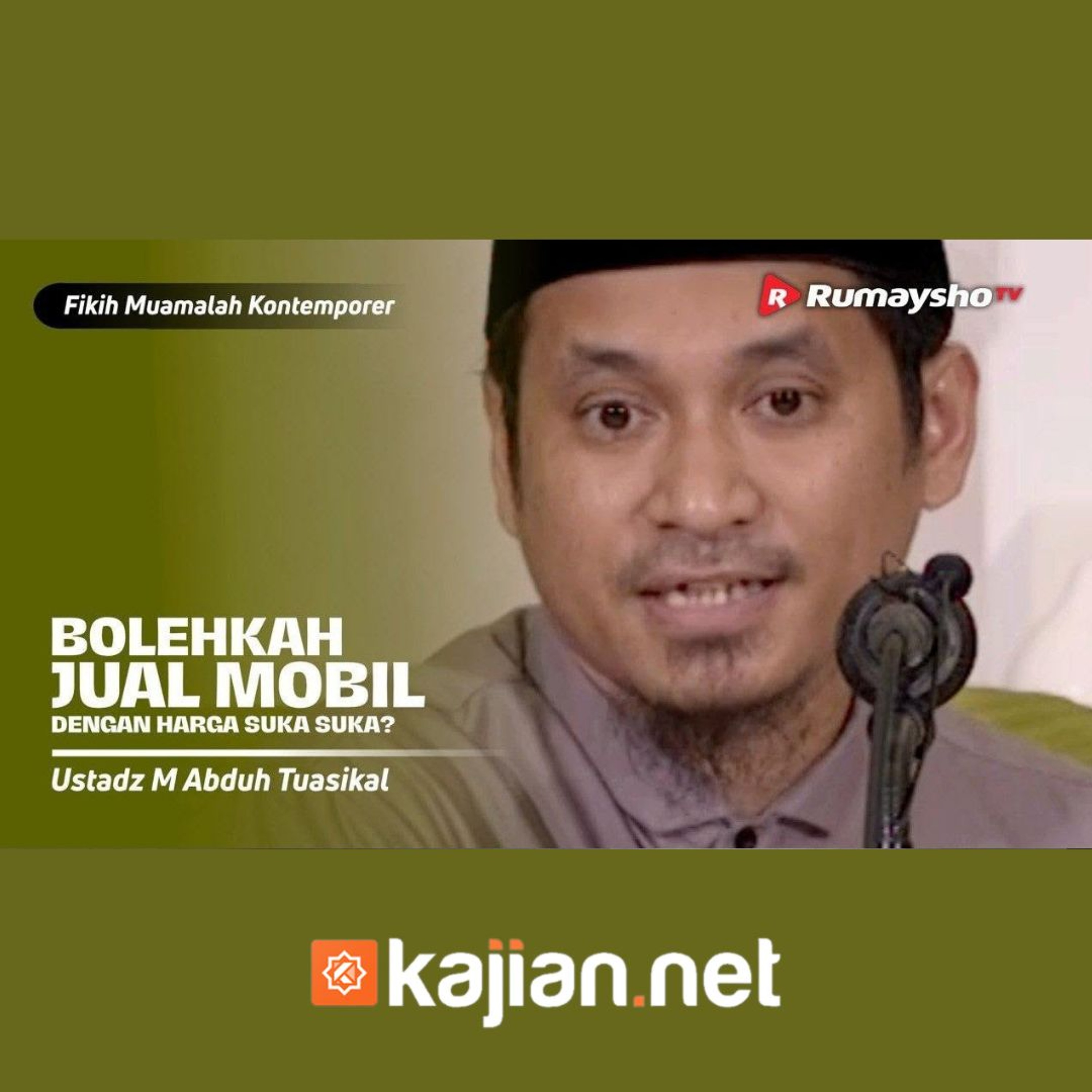 Konsultasi Muamalat.  Bolehkah Jual Mobil dengan Harga Suka suka  - Ustadz Muhammad Abduh Tuasikal episode artwork