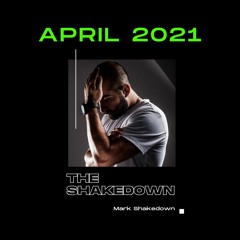 The Shakedown April 2021
