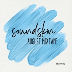 Soundskin - August 2023 Mixtape