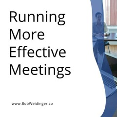 Running More Effective Meetings