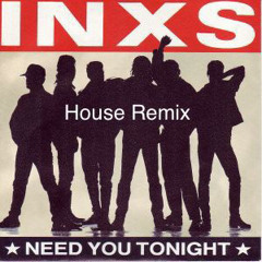 I Need You Tonight - Deep House Remix