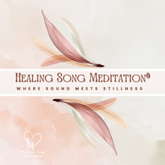 Introduction to Healing Song Meditation