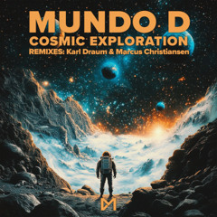 PREMIERE - Mundo D - Cosmic Exploration (Marcus Christiansen Remix) (Club Mackan)