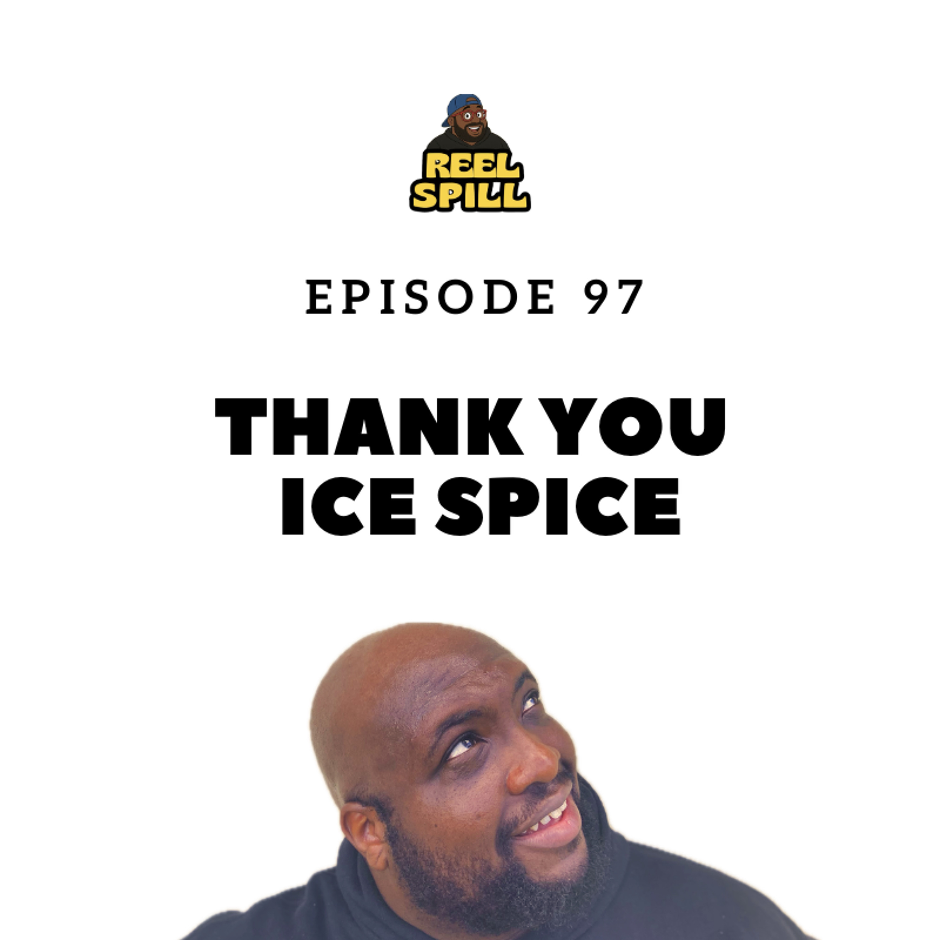 Episode 97 - Thank You Ice Spice episode artwork