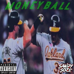MONEYBALL (Prod. Sandy Soze,DJ Chill-E, & Sleezy)