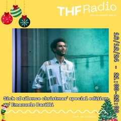Sick of silence #special christmas' edition w/ Emanuele Barilli // 16.12.24