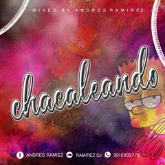 Chacaleando Andres Ramirez.