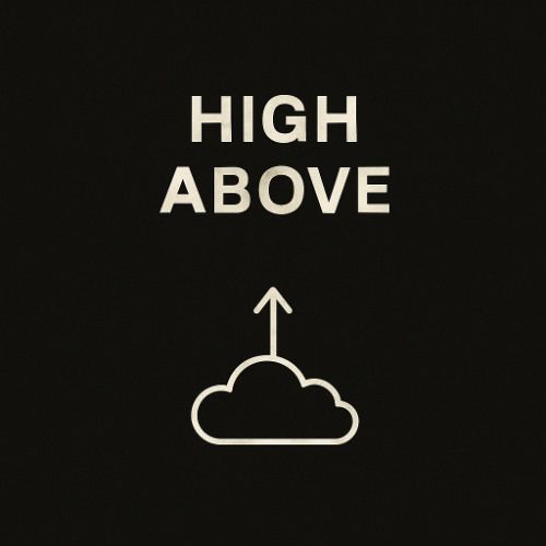 High Above