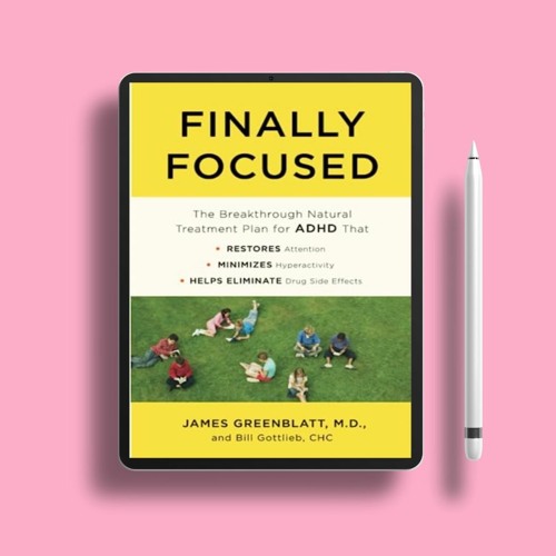 stream-finally-focused-the-breakthrough-natural-treatment-plan-for