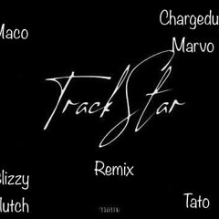 Maco trackstar remix feat. GC, Tato, & chargedup marvo