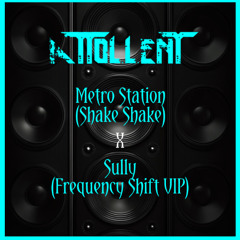 Metro Station x Sully Frequency Shift VIP_HD