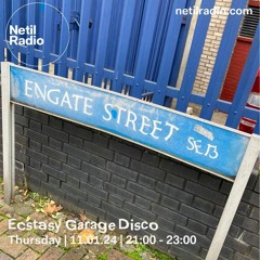 Ecstasy Garage Disco on Netil Radio 11/01/24