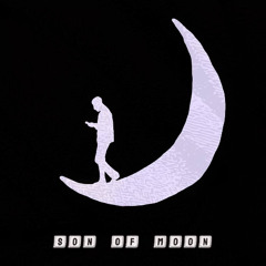 SON OF MOON (prod. kennycarter x prodbydexn x killvibe)