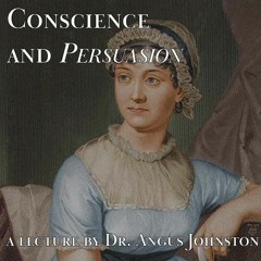 Jane Austen: Conscience and Persuasion