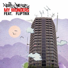 Verbz & Mr Slipz - My Wonders Feat. Fliptrix