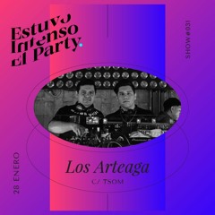 Estuvo Intenso El Party 031 con Los Arteaga